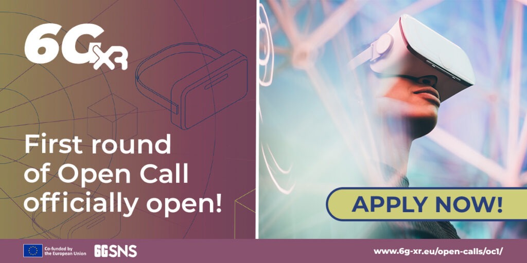 6G-XR First Round Open Call is officially open. Apply now.